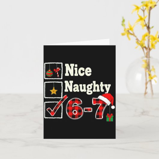 6-7 Meme Nice Naughty 67 Christmas Brain Rot Funny Karte (Gelbe Blume)