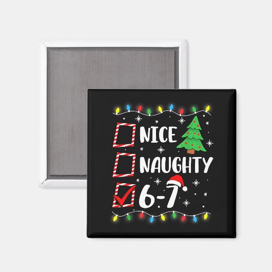 6-7 Meme Nice Naughty 67 Christmas Brain Rot Funny Magnet (Vorderseite/Rückseite)