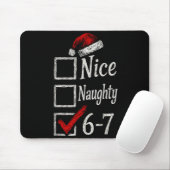 6-7 Meme Nice Naughty 67 Christmas Brain Rot Funny Mousepad (Mit Mouse)