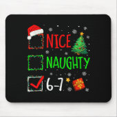 6-7 Meme Nice Naughty 67 Christmas Brain Rot Funny Mousepad (Vorne)