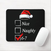 6-7 Meme Nice Naughty 67 Christmas Brain Rot Funny Mousepad (Mit Mouse)