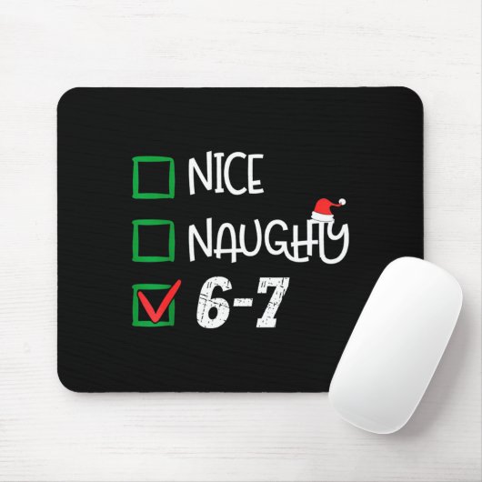 6-7 Meme Nice Naughty 67 Christmas Brain Rot Funny Mousepad (Mit Mouse)