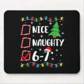 6-7 Meme Nice Naughty 67 Christmas Brain Rot Funny Mousepad (Vorne)