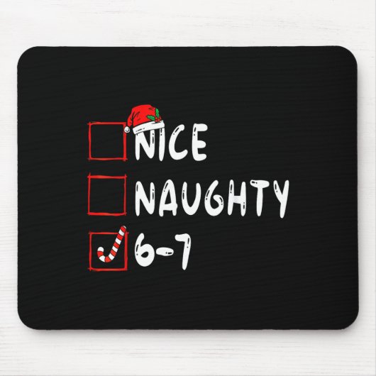 6-7 Meme Nice Naughty 67 Christmas Brain Rot Funny Mousepad (Vorne)