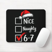 6-7 Meme Nice Naughty 67 Christmas Brain Rot Funny Mousepad (Mit Mouse)