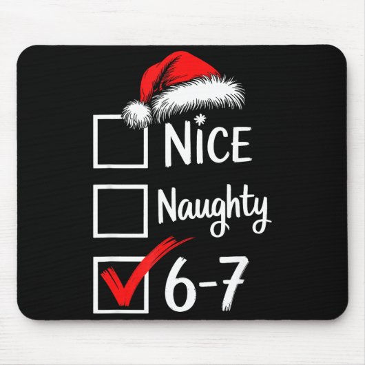6-7 Meme Nice Naughty 67 Christmas Brain Rot Funny Mousepad (Vorne)