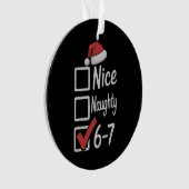 6-7 Meme Nice Naughty 67 Christmas Brain Rot Funny Ornament (Vorderseite)
