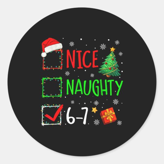 6-7 Meme Nice Naughty 67 Christmas Brain Rot Funny Runder Aufkleber (Vorderseite)