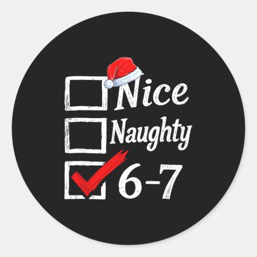 6-7 Meme Nice Naughty 67 Christmas Brain Rot Funny Runder Aufkleber (Vorderseite)