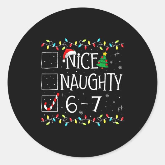 6-7 Meme Nice Naughty 67 Christmas Brain Rot Funny Runder Aufkleber (Vorderseite)