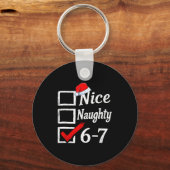 6-7 Meme Nice Naughty 67 Christmas Brain Rot Funny Schlüsselanhänger (Vorderseite)