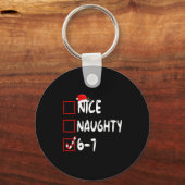 6-7 Meme Nice Naughty 67 Christmas Brain Rot Funny Schlüsselanhänger (Vorderseite)
