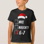 6-7 Meme Nice Naughty 67 Christmas Brain Rot Funny T-Shirt (Vorderseite)