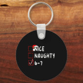 6-7 Meme Nice Naughty 67 Christmas Funny Graphic Schlüsselanhänger (Vorderseite)