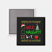 6-7 Meme Nice Naughty 67 Christmas Santa Says Magnet (Vorderseite/Rückseite)