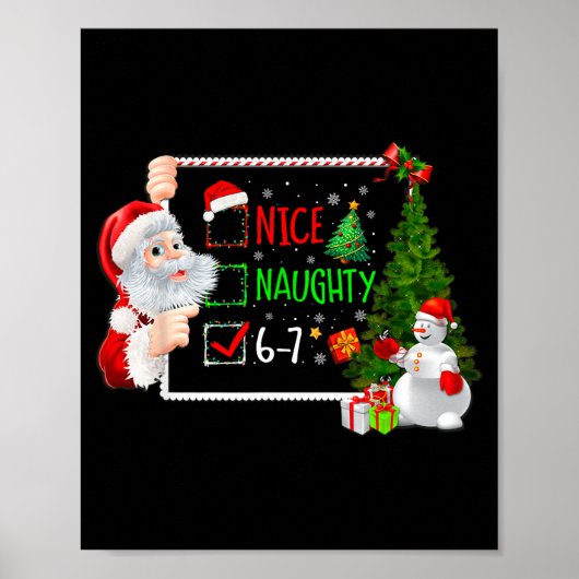 6-7 Meme Nice Naughty 67 Christmas Santa Says  Poster (Vorne)