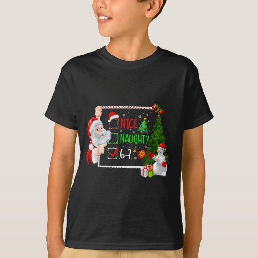6-7 Meme Nice Naughty 67 Christmas Santa Says T-Shirt (Vorderseite)