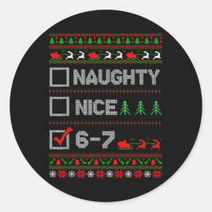 6-7 Meme Nice Naughty 67 Weihnachten Gehirn Fäule Runder Aufkleber