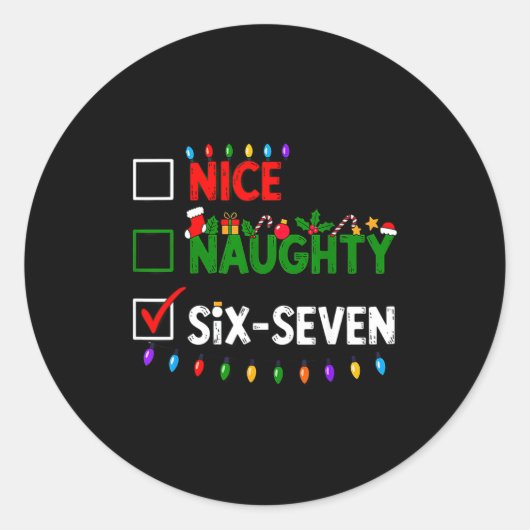 6-7 Meme Nice Naughty Six Seven 67 Christmas Runder Aufkleber (Vorderseite)