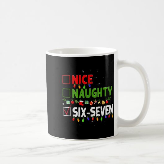 6-7 Meme Nice Naughty Six Seven 67 Funny Christmas Kaffeetasse (Rechts)