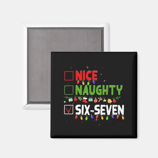 6-7 Meme Nice Naughty Six Seven 67 Funny Christmas Magnet (Vorderseite/Rückseite)