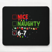6-7 Meme Nice Naughty Six Seven 67 Funny Christmas Mousepad (Vorne)