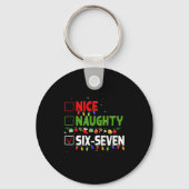 6-7 Meme Nice Naughty Six Seven 67 Funny Christmas Schlüsselanhänger (Vorderseite)