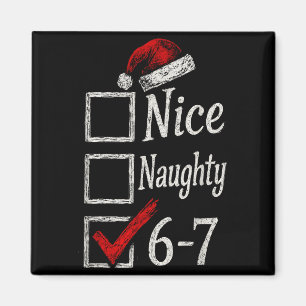 6-7 Meme Schön Unartig 67 Weihnachten Gehirn Fäuln Magnet