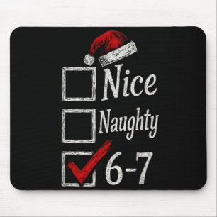 6-7 Meme Schön Unartig 67 Weihnachten Gehirn Fäuln Mousepad