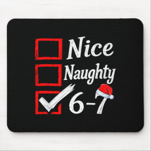 6-7 Meme Schön Unartig 67 Weihnachten Gehirn Fäuln Mousepad