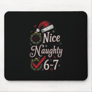 6-7 Meme Schön Unartig 67 Weihnachten Gehirn Fäuln Mousepad