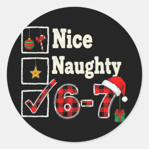 6-7 Meme Schön Unartig 67 Weihnachten Gehirn Fäuln Runder Aufkleber