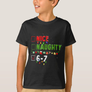 6-7 Meme Schön Unartig 67 Weihnachten Gehirn Fäuln T-Shirt
