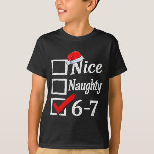 6-7 Meme Schön Unartig 67 Weihnachten Hirn Fäulnis T-Shirt