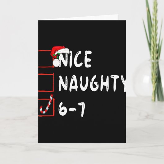 6-7 Meme Schön Unartig 67 Weihnachten Lustig Grafi Karte (Vorderseite)