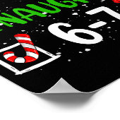 6-7 Meme Schön Unartig 67 Weihnachten Lustig Xmas  Poster (Ecke)