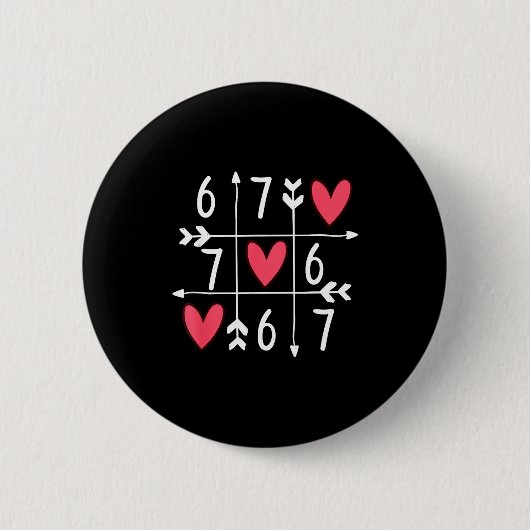 6 7 Meme Six Seven 67 Funny Xoxo Game Valentines D Button (Vorderseite)