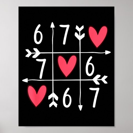 6 7 Meme Six Seven 67 Funny Xoxo Game Valentines D Poster (Vorne)