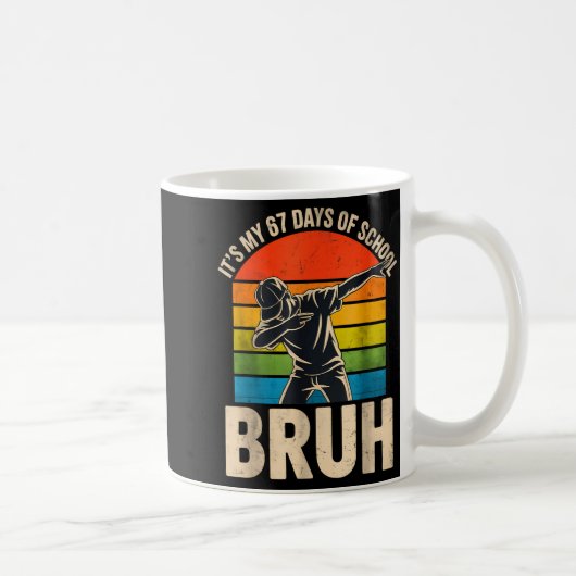 6 7 Meme Six Seven Dabbing It's My 67 Days Of Scho Kaffeetasse (Rechts)