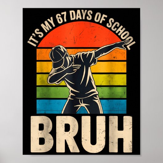 6 7 Meme Six Seven Dabbing It's My 67 Days Of Scho Poster (Vorne)