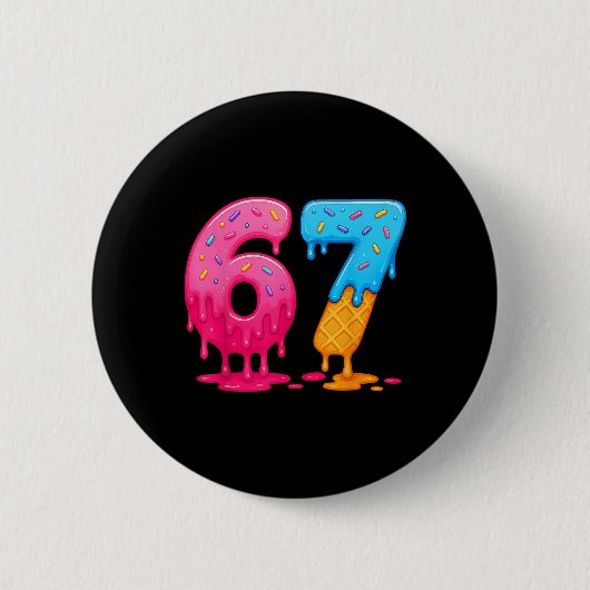 6 7 Meme Six Seven Eis Drip Button (Vorderseite)