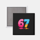 6 7 Meme Six Seven Eis Drip Magnet (Vorderseite/Rückseite)