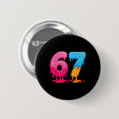 6 7 Meme Six Seven Ice Cream Drip  Button (Vorne & Hinten)