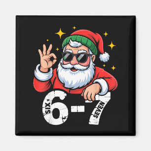 6 7 Meme Six Seven Weihnachten Gen Z Alpha Teenage Magnet