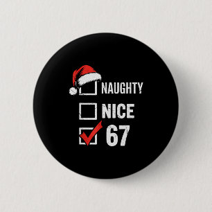 6-7 Meme Weihnachten Unartig Nett 67 Sechs Sieben  Button