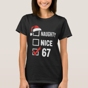 6-7 Meme Weihnachten Unartig Nett 67 Sechs Sieben  T-Shirt