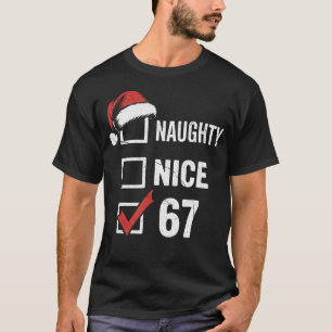 6-7 Meme Weihnachten Unartig Nett 67 Sechs Sieben  T-Shirt