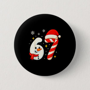 6 7 Meme Weihnachts-Shirt 67 Sechs Sieben Schneema Button