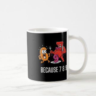 6 7 Meme-Witz weil 7 8 9 Lustige Kinder 67 Kaffeetasse