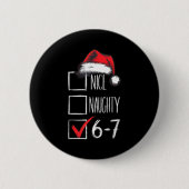 6-7 Nice Naughty 67 Christmas Button (Vorderseite)